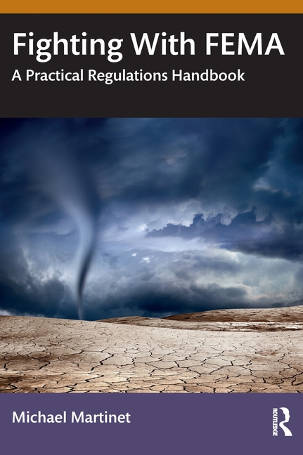 Fighting With FEMA: A Practical Regulations Handbook
