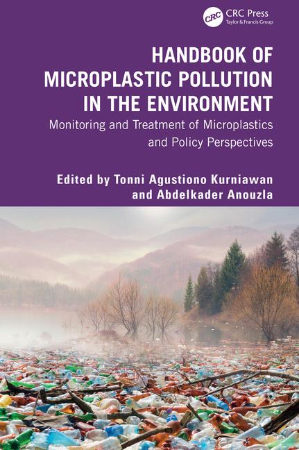 Handbook of Microplastic Pollution in the Environment: Monitoring and Treatment of Microplastics and