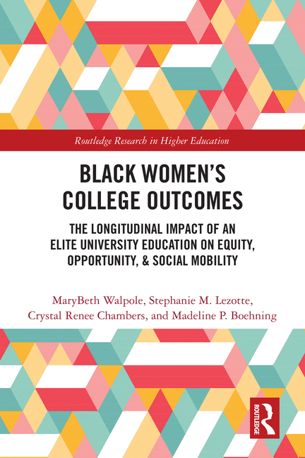 Black Women's College Outcomes: The Longitudinal Impact of an Elite University Education on Equity, 