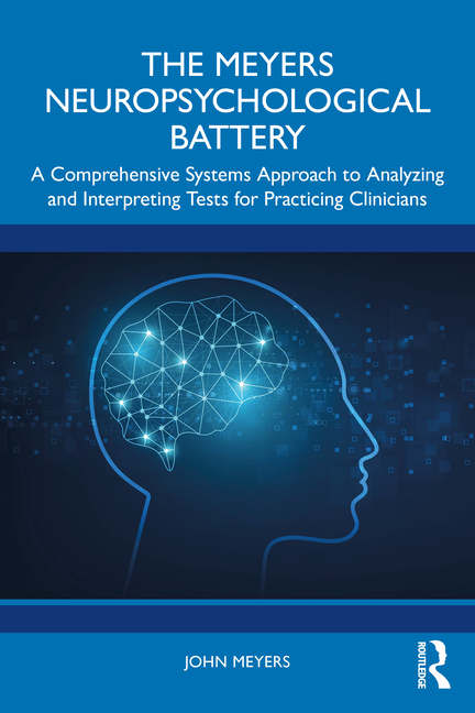 Meyers Neuropsychological Battery: A Comprehensive Systems Approach to Analysing and Interpreting Te