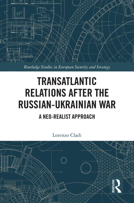 Transatlantic Relations after the Russian-Ukrainian War: A Neo-realist Approach