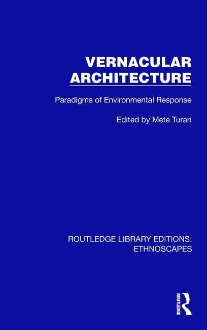 Vernacular Architecture: Paradigms of Environmental Response