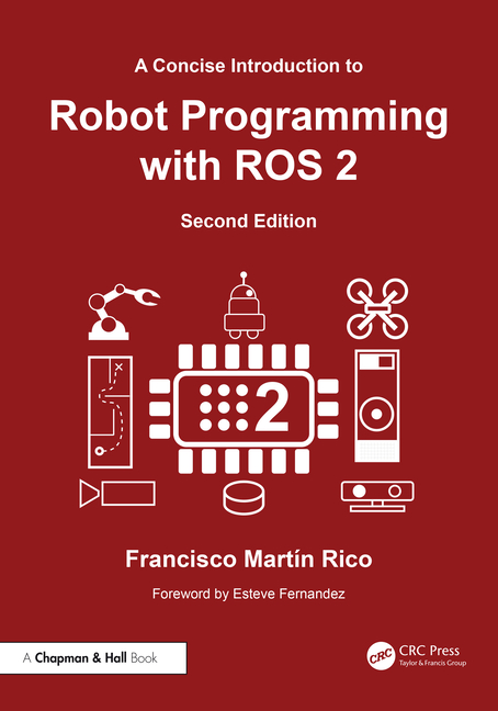 Concise Introduction to Robot Programming with ROS 2