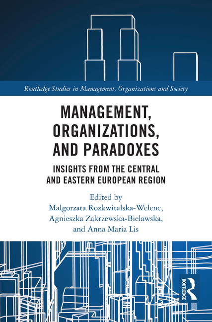 Management, Organizations, and Paradoxes: Insights from the Central and Eastern European Region