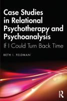 Case Studies in Relational Psychotherapy and Psychoanalysis  If I Could Turn Back Time
