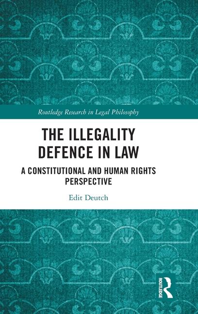 Illegality Defence in Law: A Constitutional and Human Rights Perspective