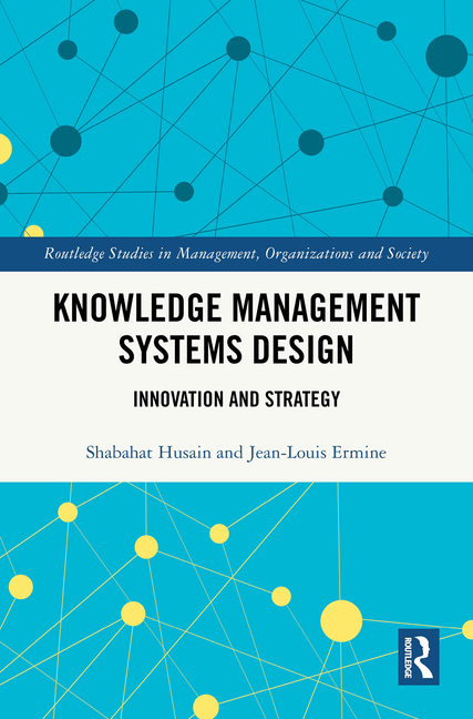 Knowledge Management Systems Design: Innovation and Strategy