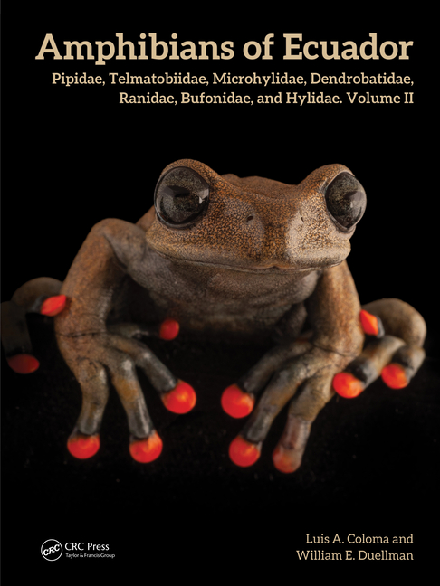 Amphibians of Ecuador: Pipidae, Telmatobiidae, Microhylidae, Dendrobatidae, Ranidae, Bufonidae, and 
