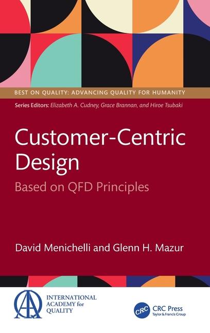 Customer-Centric Design: Based on QFD Principles