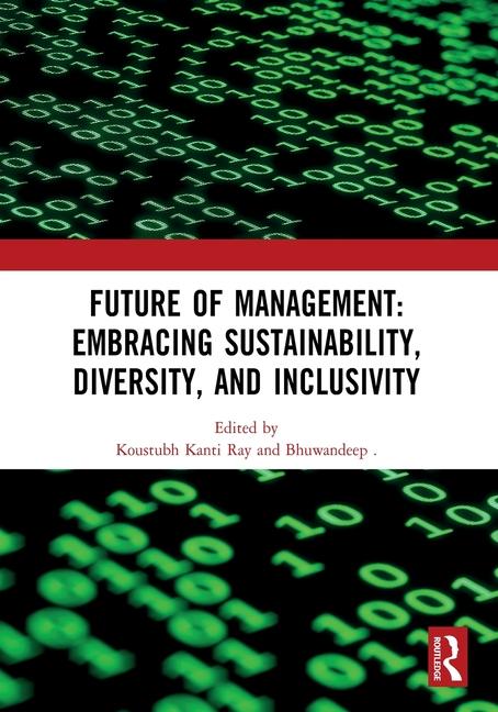 Future of Management: Embracing Sustainability, Diversity, and Inclusivity: Proceedings of ICMR-2024