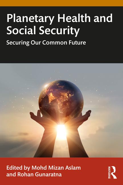 Planetary Health and Social Security: Securing Our Common Future