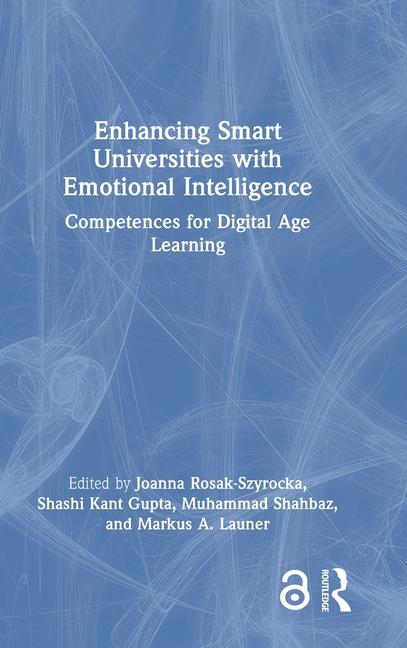 Enhancing Smart Universities with Emotional Intelligence: Competences for Digital Age Learning