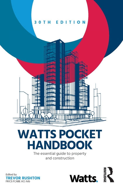 Watts Pocket Handbook: The Essential Guide to Property and Construction