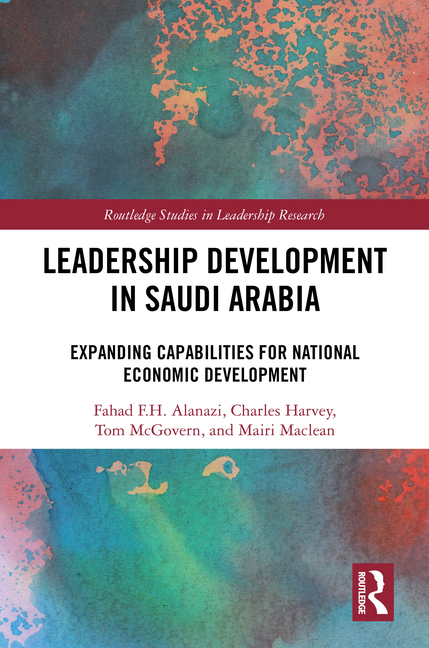 Leadership Development in Saudi Arabia: Expanding Capabilities for National Economic Development