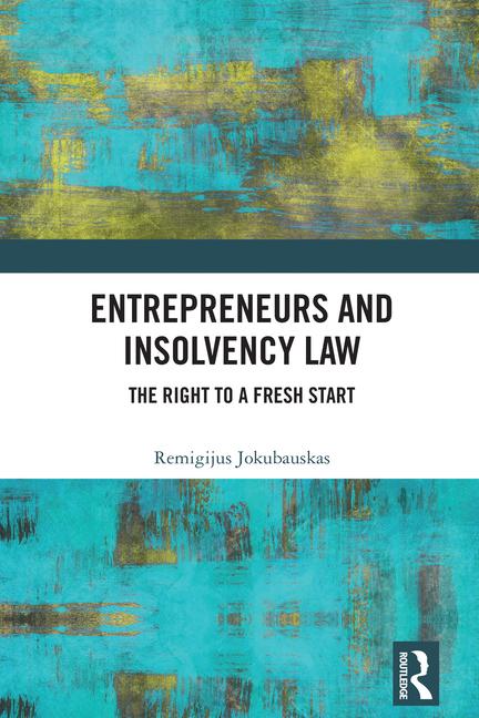 Entrepreneurs and Insolvency Law: The Right to a Fresh Start