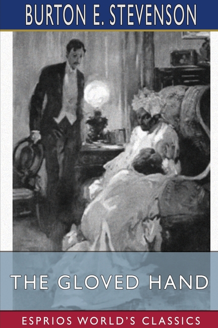 Gloved Hand (Esprios Classics): A Detective Story