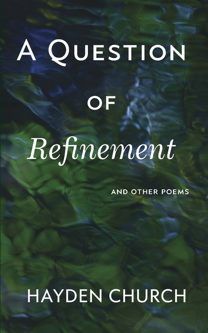 Question of Refinement: and other poems