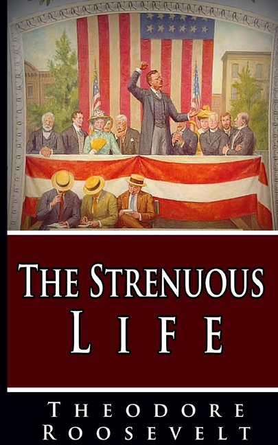 Strenuous Life