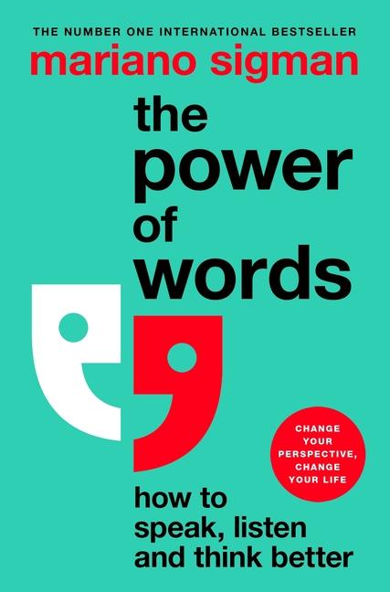 Power of Words: How to Speak, Listen and Think Better
