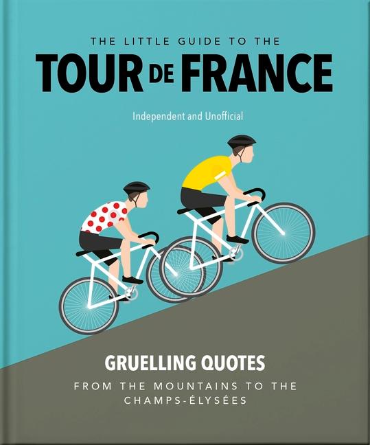 Little Guide to the Tour de France