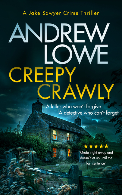 Creepy Crawly: A Page-Turning British Detective Crime Thriller with Twists