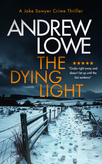 Dying Light: A Page-Turning, Chilling British Crime Novel with Twists