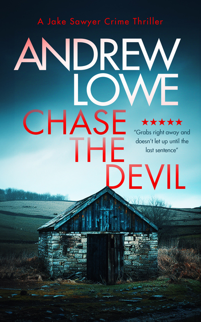 Chase the Devil: A Chilling British Detective Crime Thriller