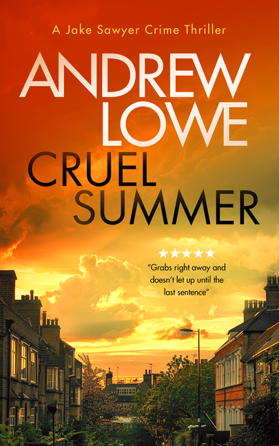Cruel Summer: A Chilling British Detective Crime Thriller