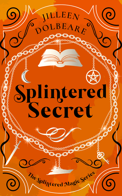 Splintered Secret: A Paranormal Women's Fiction Urban Fantasy Novel