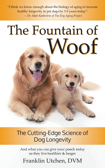 Fountain of Woof: The Cutting-Edge Science of Dog Longevity