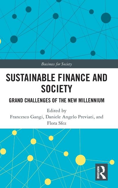 Sustainable Finance and Society: Grand Challenges of the New Millennium