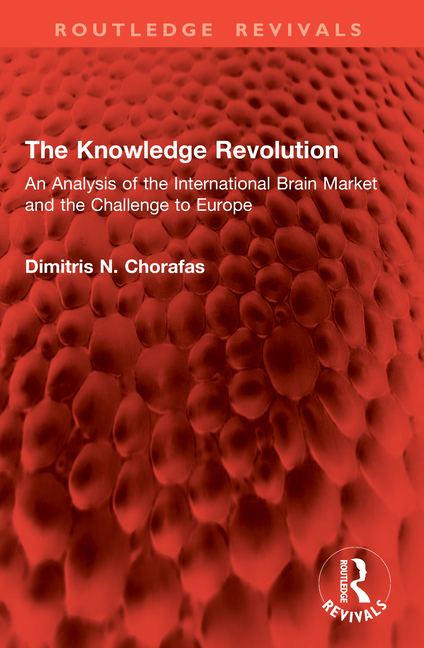 Knowledge Revolution: An Analysis of the International Brain Market and the Challenge to Europe