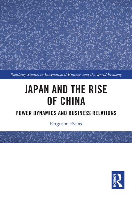 Japan and the Rise of China: Power Dynamics and Business Relations