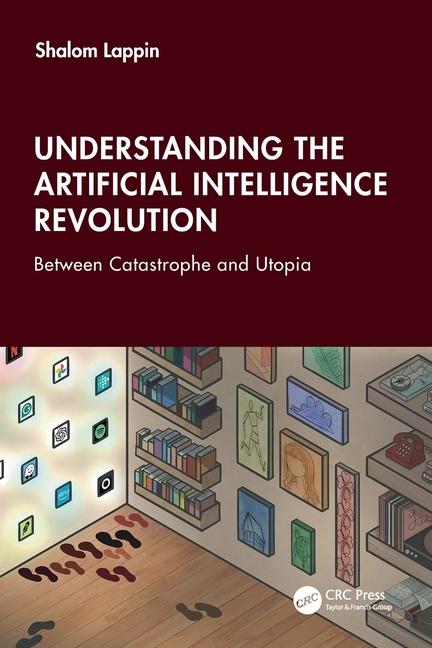 Understanding the Artificial Intelligence Revolution: Between Catastrophe and Utopia