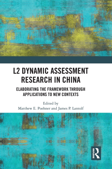 L2 Dynamic Assessment Research in China: Elaborating the Framework through Applications to New Conte