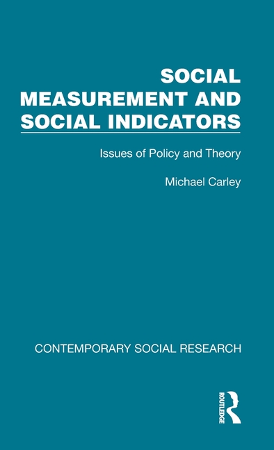 Social Measurement and Social Indicators: Issues of Policy and Theory