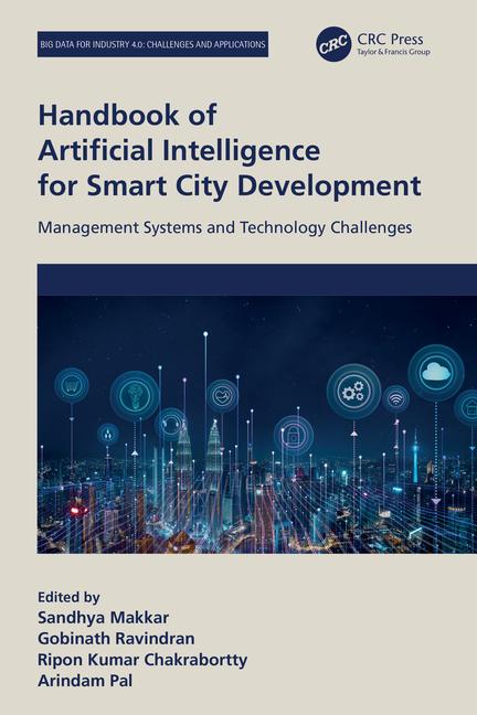 Handbook of Artificial Intelligence for Smart City Development: Management Systems and Technology Ch