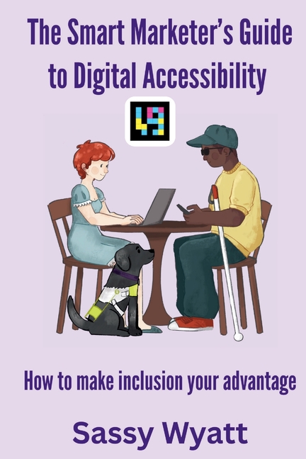 Smart Marketer's Guide to Digital Accessibility