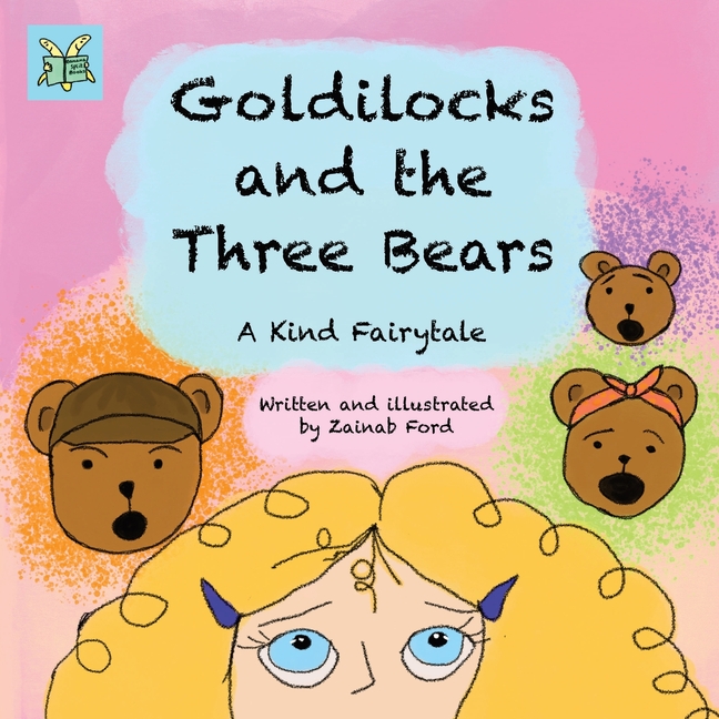 Goldilocks and the Three Bears: A Kind Fairytale