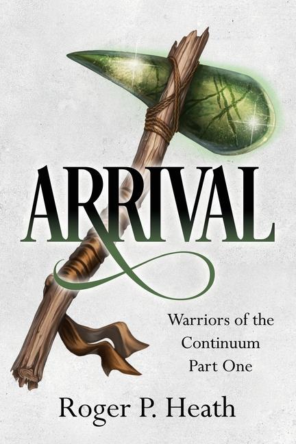 Warriors of the Continuum Part One: Arrival