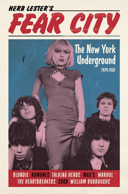 Fear City: The New York Underground, 1974-1981