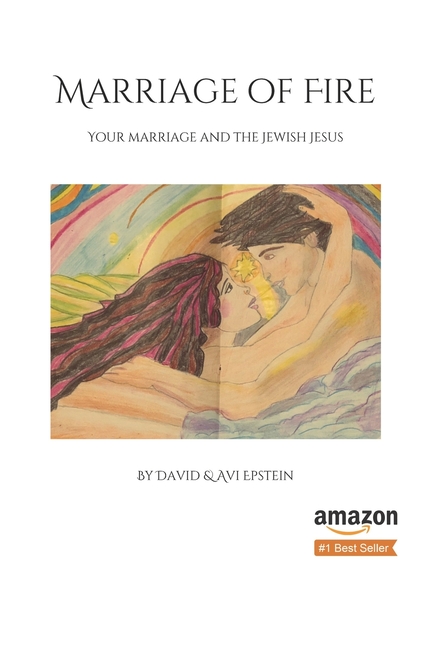 Marriage of Fire: Your Marriage and the Jewish Jesus