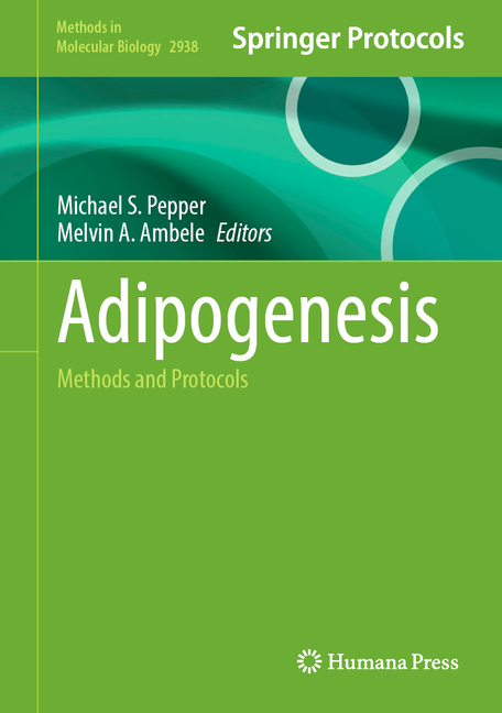 Adipogenesis: Methods and Protocols