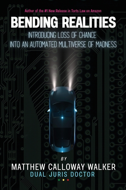 Bending Realities: Introducing the Loss of Chance Doctrine into an Automated Multiverse of Madness