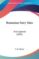 Romanian Fairy Tales  And Legends  1881