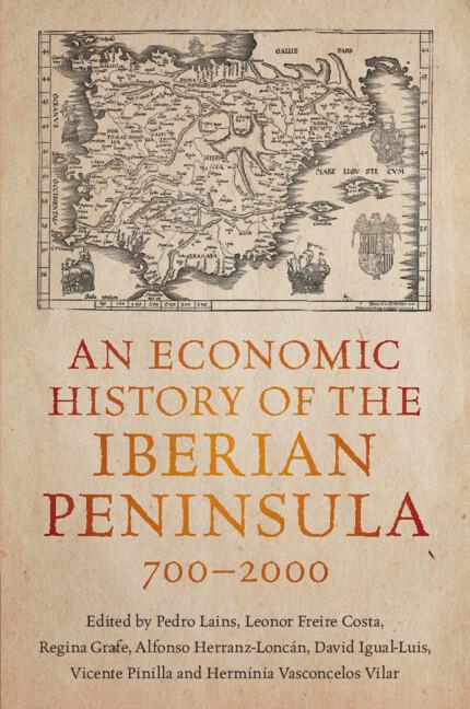 Economic History of the Iberian Peninsula, 700-2000