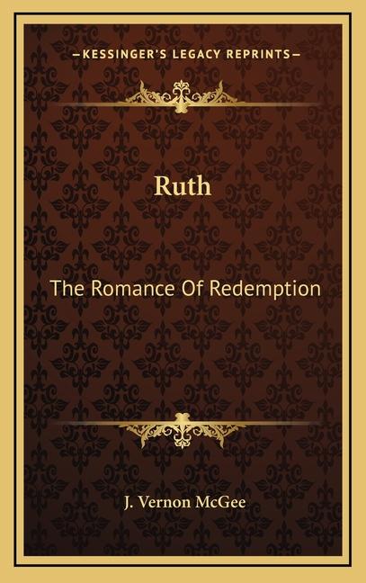 Ruth: The Romance Of Redemption