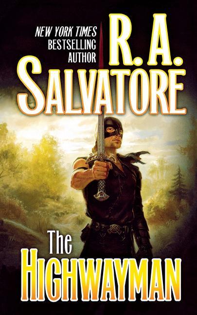 Highwayman: Book One of the Saga of the First King