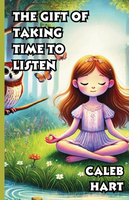 Gift of Taking Time to Listen