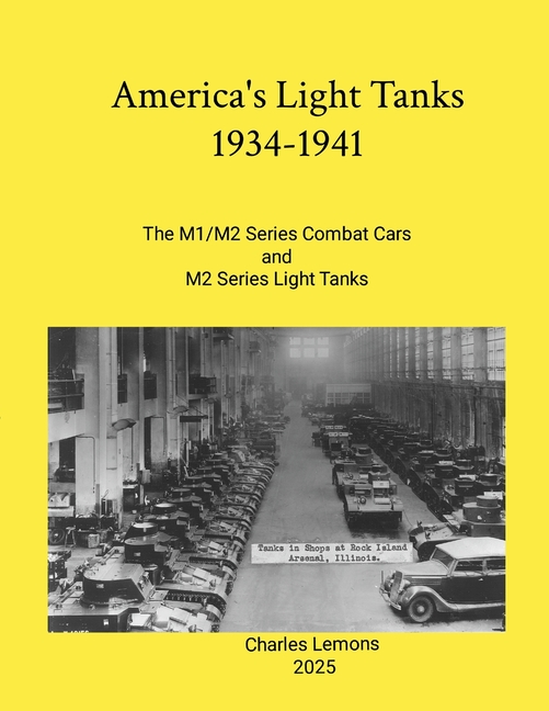 America's Light Tanks 1934-1941: The M1/M2 Series Combat Car and M2 Series Light Tank